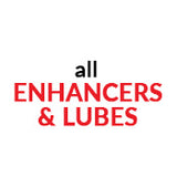 All Enhancers & Lubes