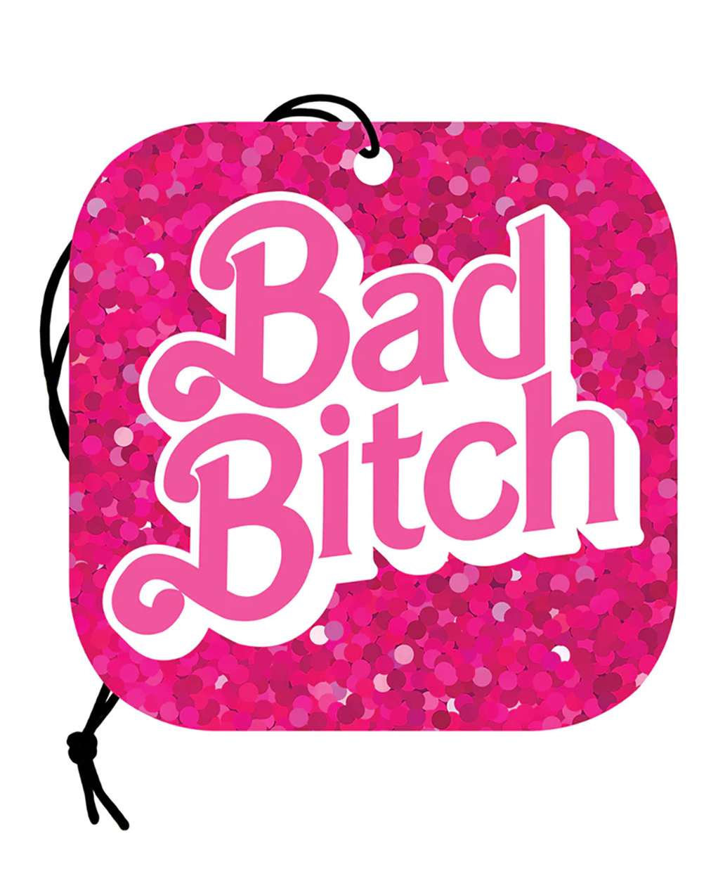Bad Bitch Air Freshener