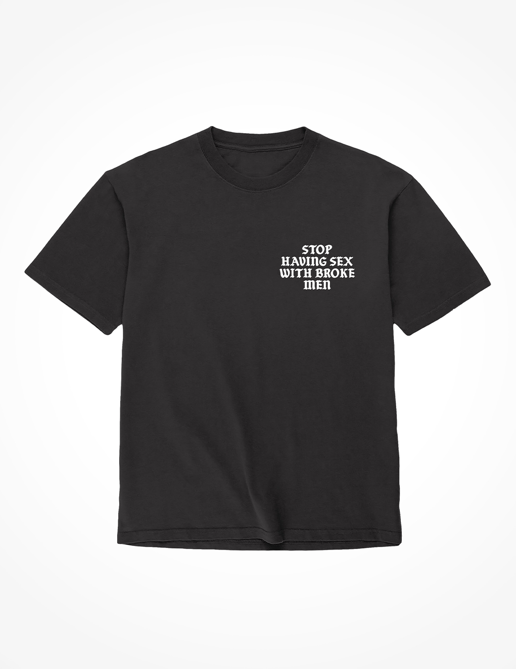ALF Stop Having Sex w. Broke Men T-Shirt
