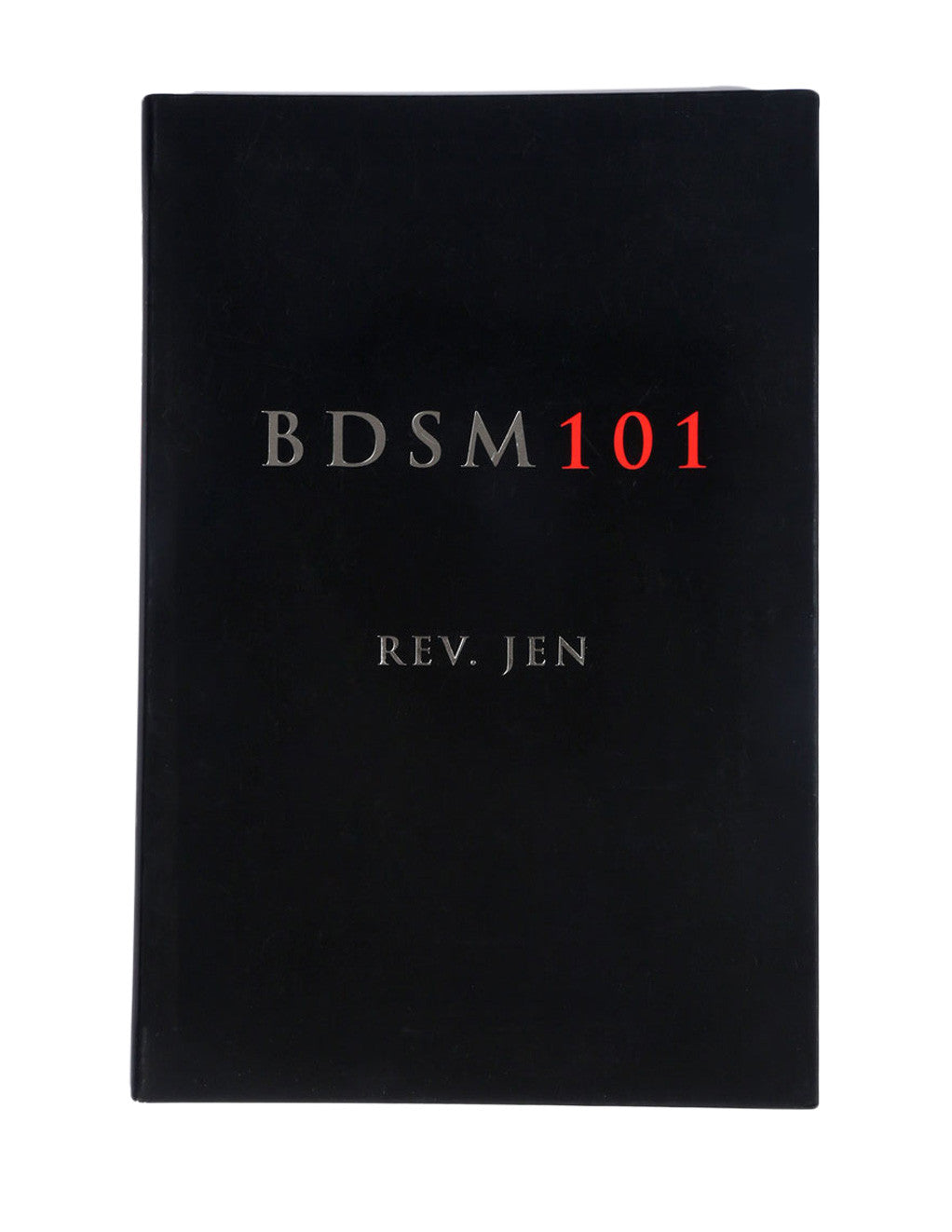 BDSM 101 Instructional Book by Rev. Jen front cover