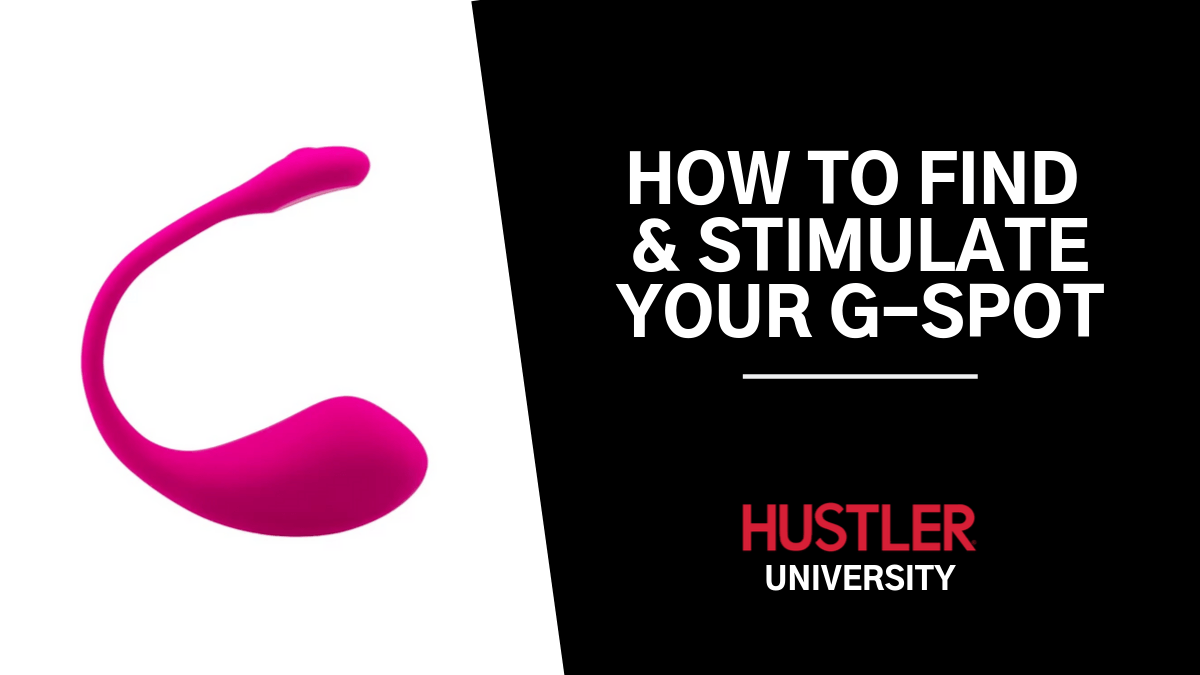 How to Find and Stimulate Your G-Spot: A Complete Guide