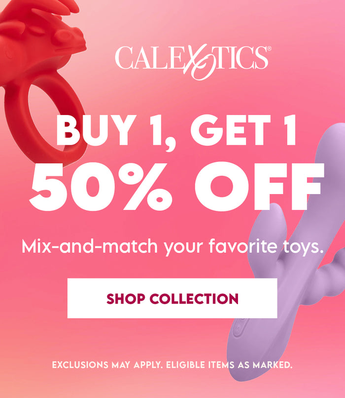 Buy 1, Get 1 50% off Cal Exotics