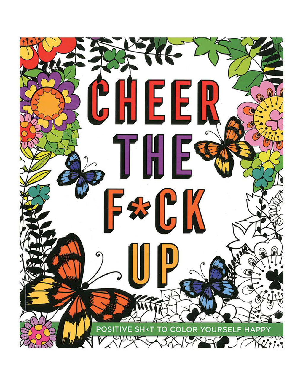 Cheer The Fuck Up Coloring Book